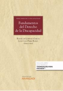 Portada del tratado “Fundamentos del Derechos de la Discapacidad” dirigido por los especialistas Rafael de Lorenzo y Luis Cayo Pérez Bueno