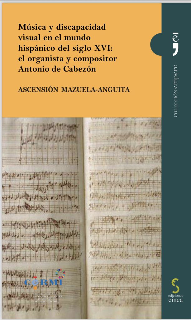 Portada del estudio “Música y discapacidad visual en el mundo hispánico: el organista y compositor Antonio de Cabezón”