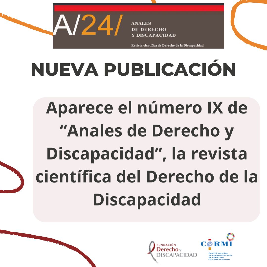 Aparece El N Mero Ix De Anales De Derecho Y Discapacidad La Revista Cient Fica Del Derecho De